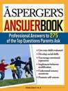 The Asperger's Answer Book